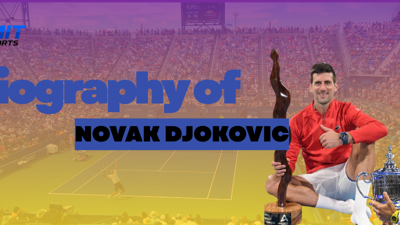 Biography of Novak Djokovic 2025